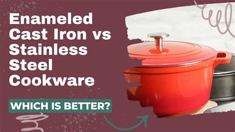 enamel vs stainless steel pans